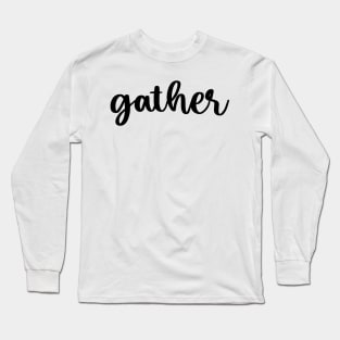 Gather Long Sleeve T-Shirt